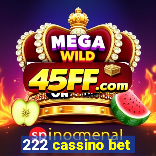 222 cassino bet